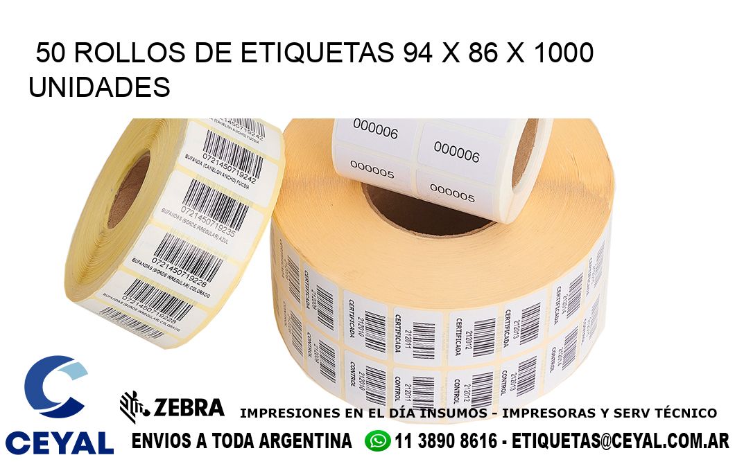 50 ROLLOS DE ETIQUETAS 94 x 86 X 1000 UNIDADES