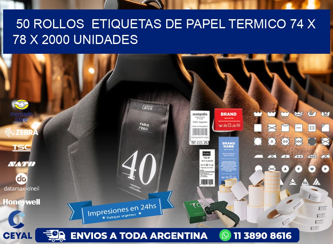 50 ROLLOS  ETIQUETAS DE PAPEL TERMICO 74 x 78 X 2000 UNIDADES