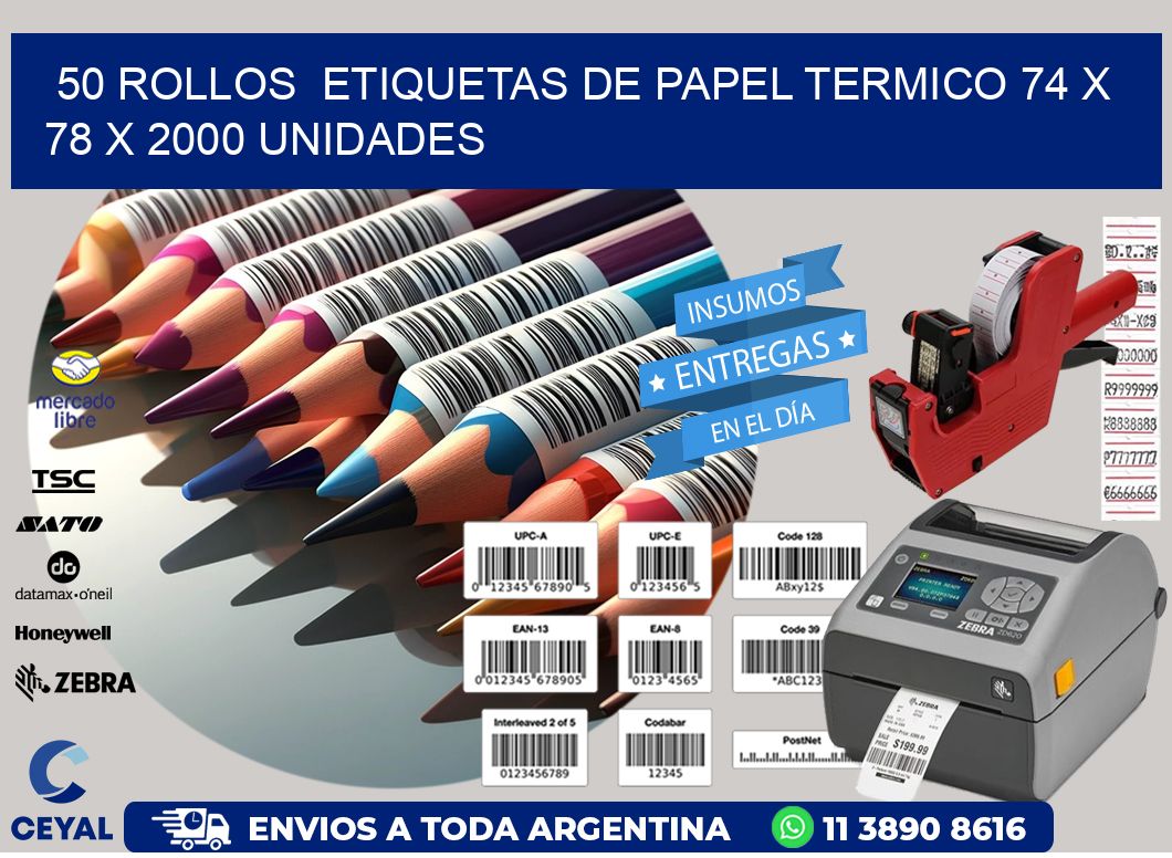 50 ROLLOS  ETIQUETAS DE PAPEL TERMICO 74 x 78 X 2000 UNIDADES