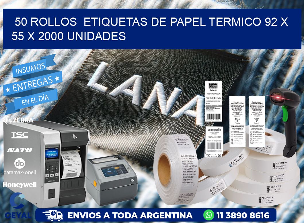 50 ROLLOS  ETIQUETAS DE PAPEL TERMICO 92 x 55 X 2000 UNIDADES