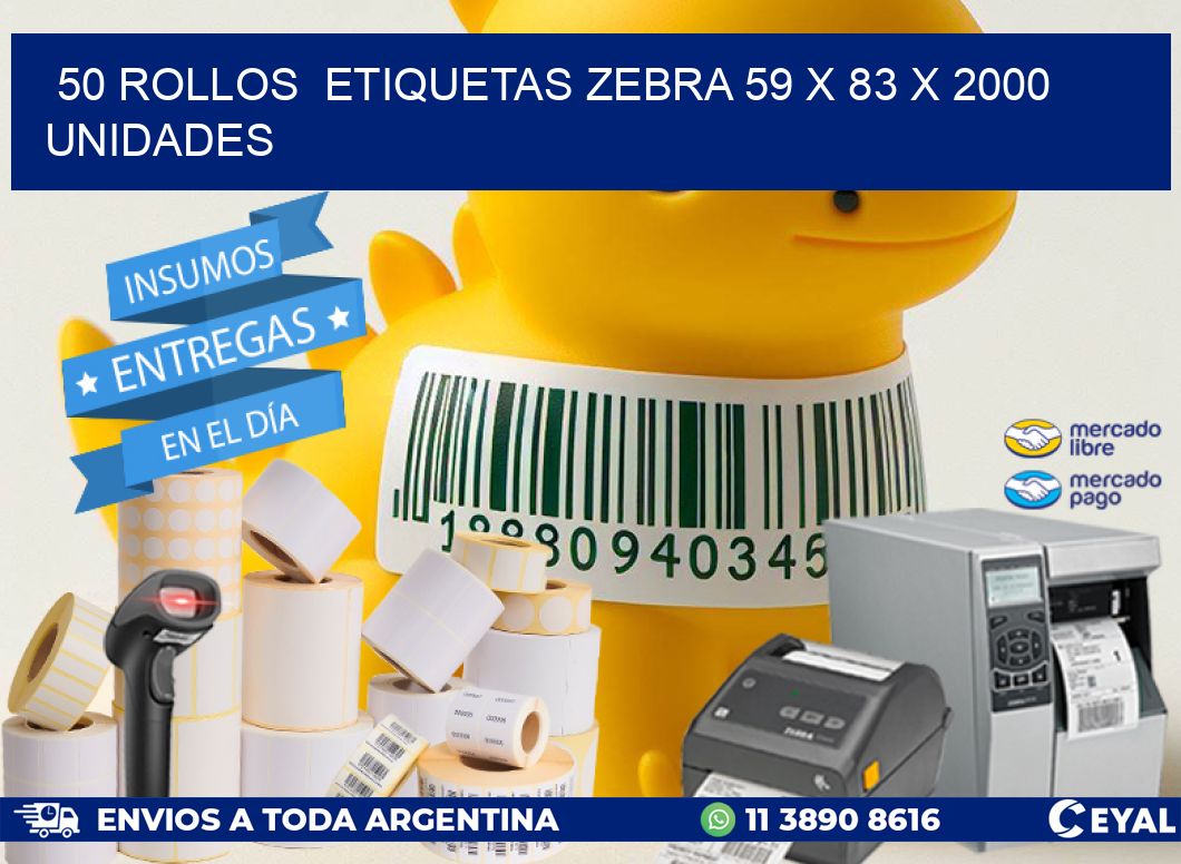 50 ROLLOS  ETIQUETAS ZEBRA 59 x 83 X 2000 UNIDADES