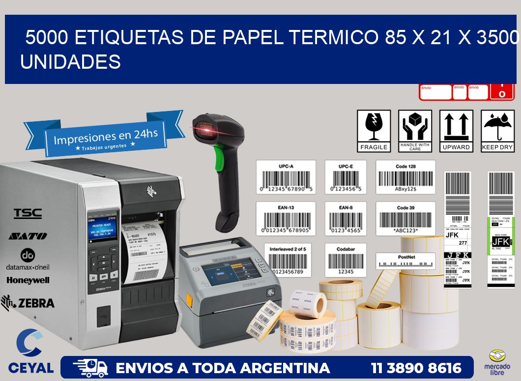 5000 ETIQUETAS DE PAPEL TERMICO 85 x 21 X 3500 UNIDADES