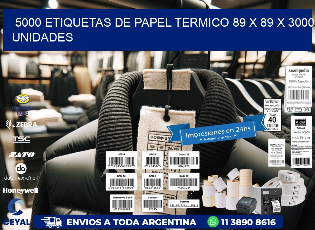 5000 ETIQUETAS DE PAPEL TERMICO 89 x 89 X 3000 UNIDADES