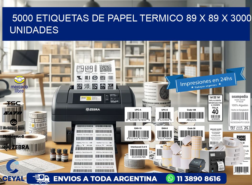 5000 ETIQUETAS DE PAPEL TERMICO 89 x 89 X 3000 UNIDADES