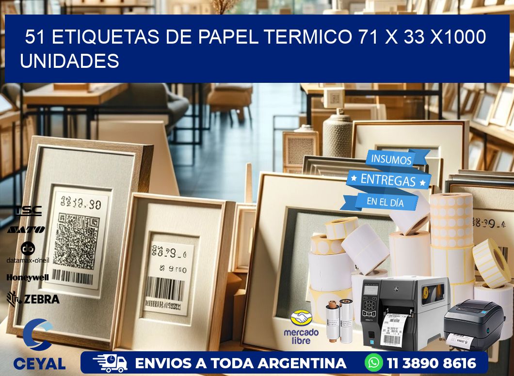 51 ETIQUETAS DE PAPEL TERMICO 71 x 33 X1000 UNIDADES