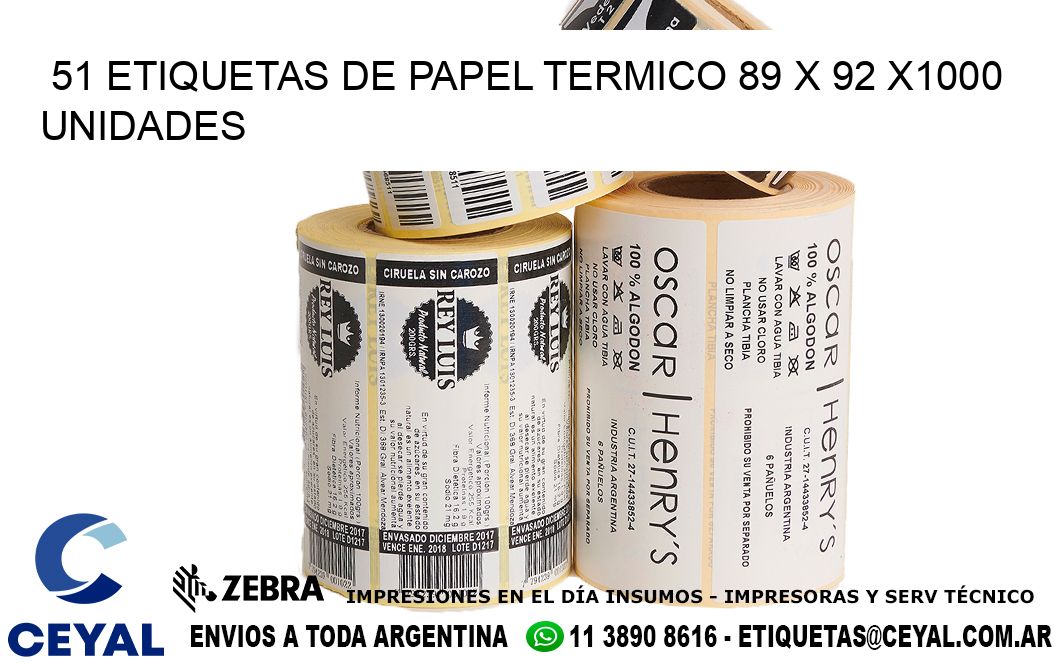 51 ETIQUETAS DE PAPEL TERMICO 89 x 92 X1000 UNIDADES