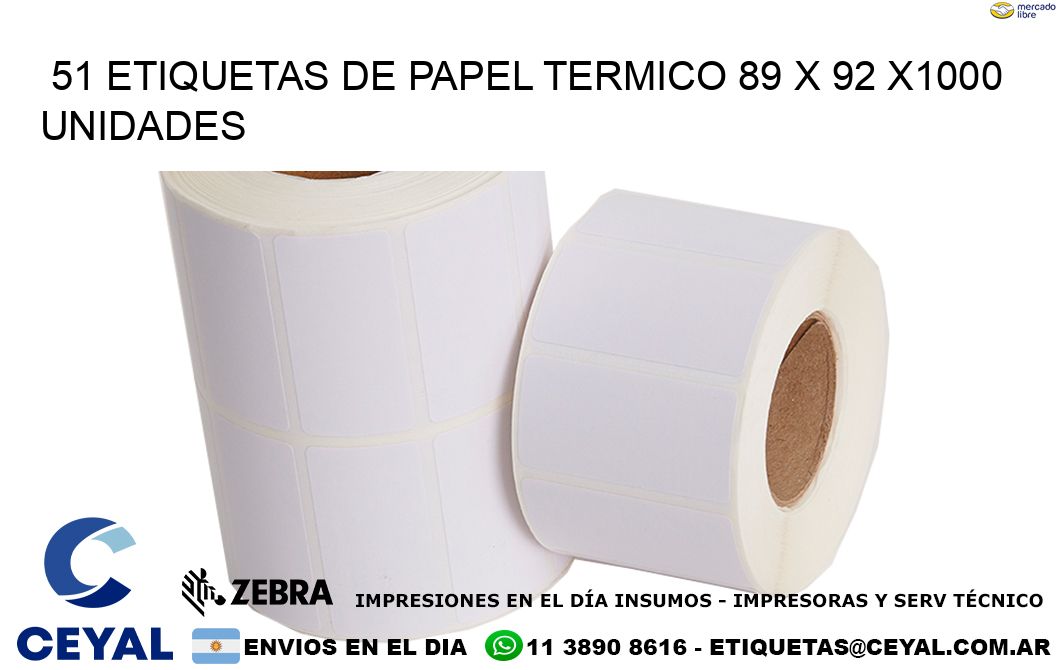 51 ETIQUETAS DE PAPEL TERMICO 89 x 92 X1000 UNIDADES