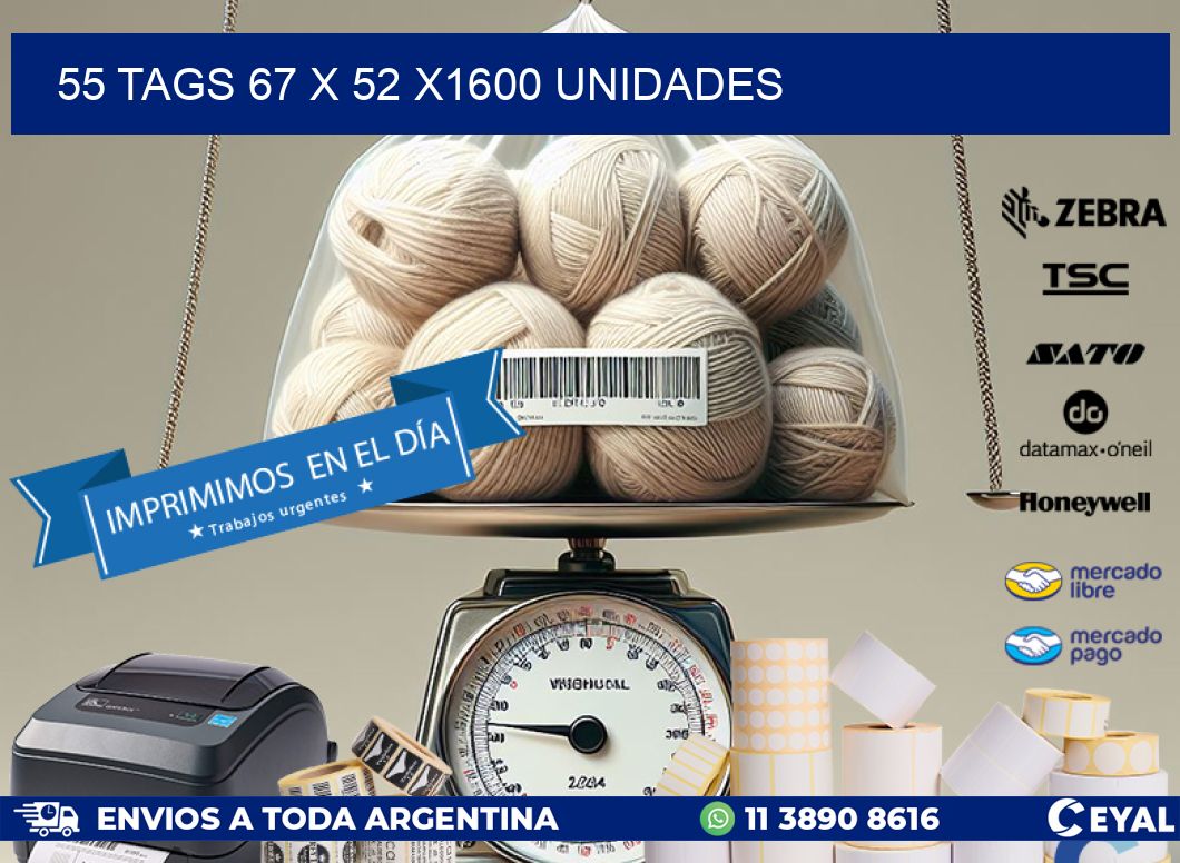 55 TAGS 67 x 52 X1600 UNIDADES