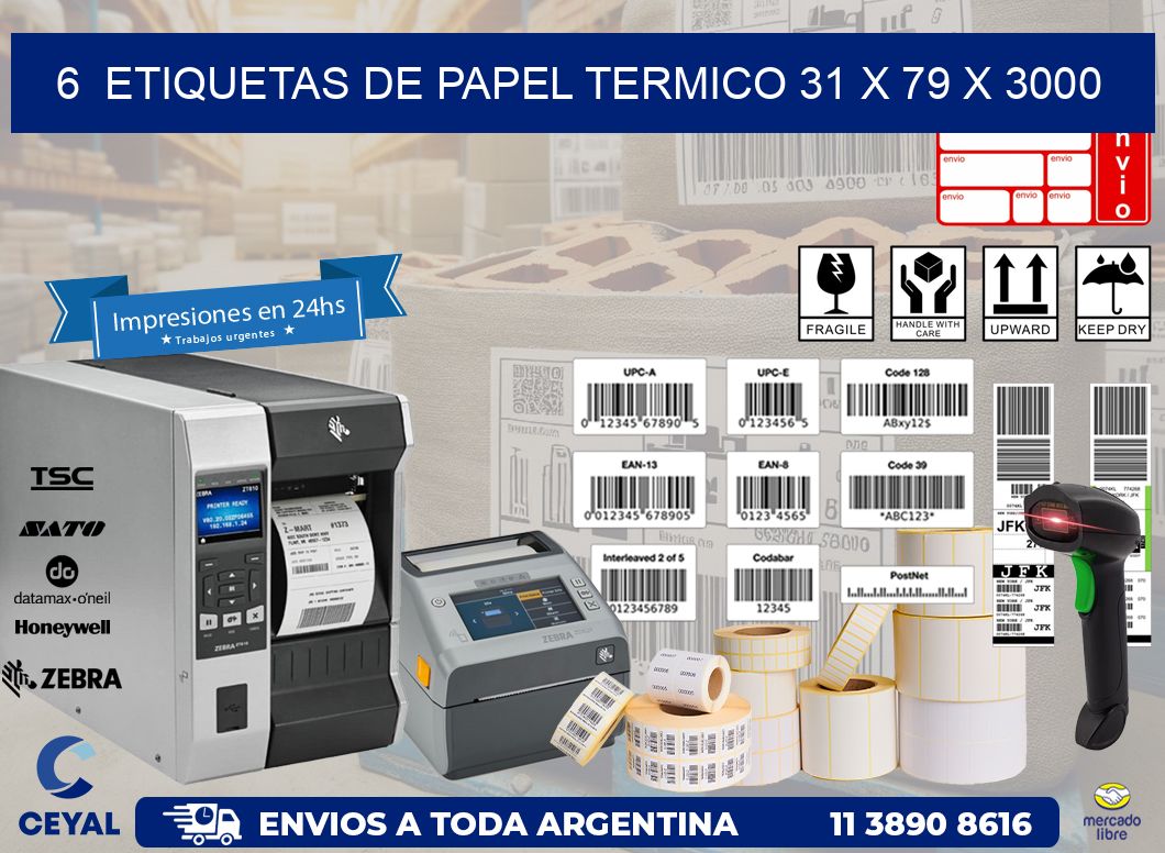 6  ETIQUETAS DE PAPEL TERMICO 31 x 79 X 3000