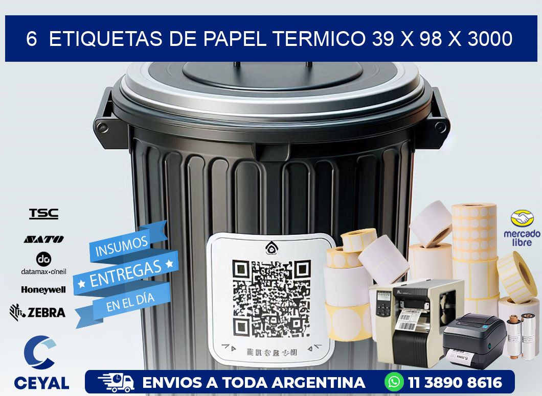 6  ETIQUETAS DE PAPEL TERMICO 39 x 98 X 3000