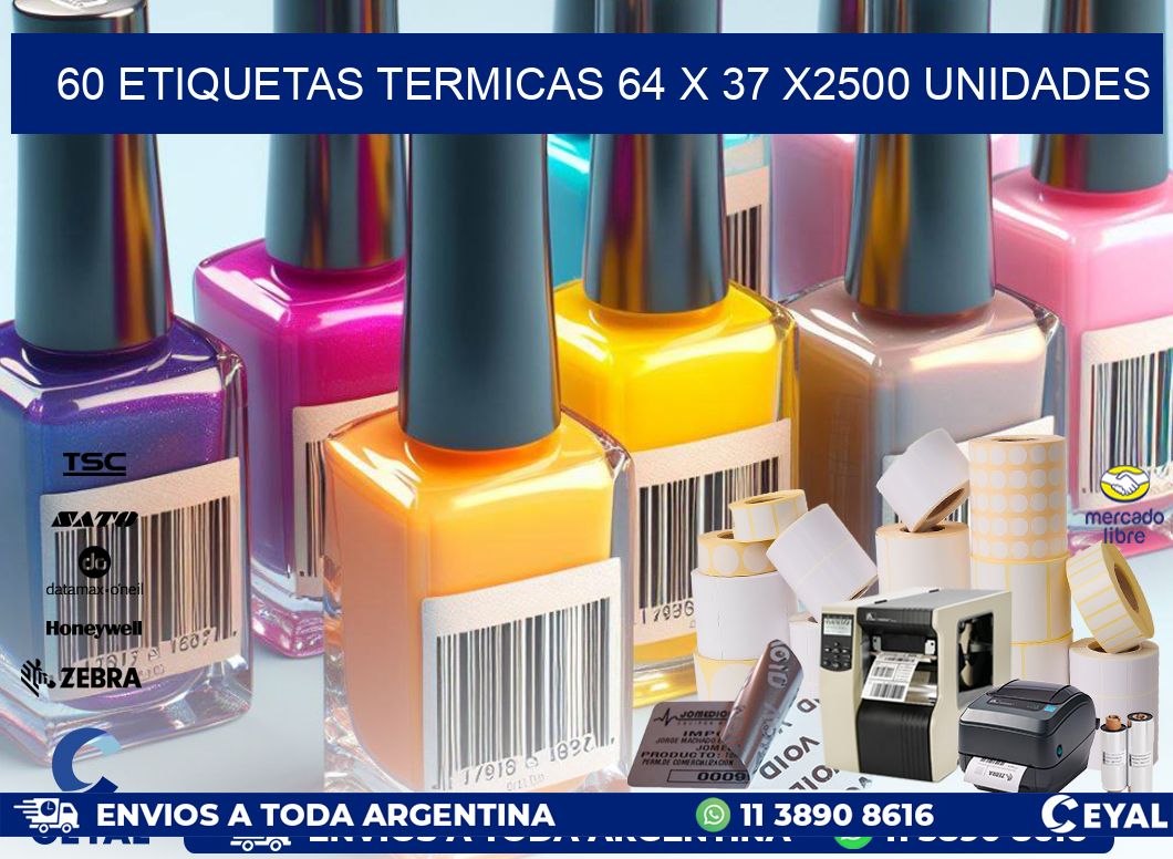 60 ETIQUETAS TERMICAS 64 x 37 X2500 UNIDADES