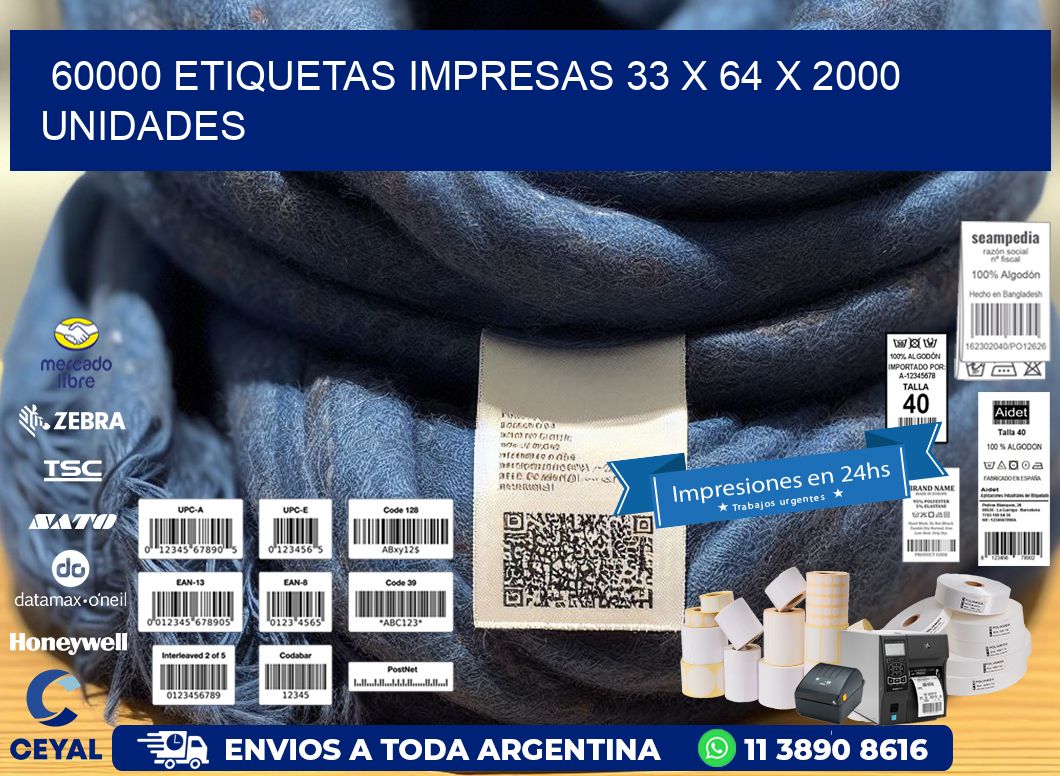 60000 ETIQUETAS IMPRESAS 33 x 64 X 2000 UNIDADES