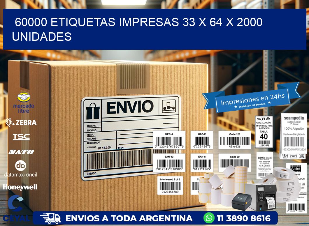 60000 ETIQUETAS IMPRESAS 33 x 64 X 2000 UNIDADES