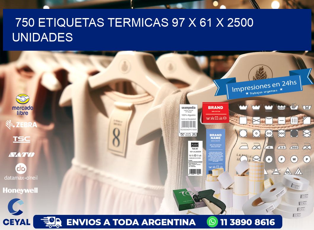 750 ETIQUETAS TERMICAS 97 x 61 X 2500 UNIDADES