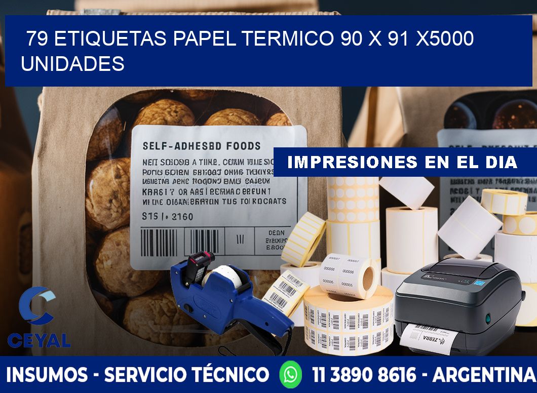 79 ETIQUETAS PAPEL TERMICO 90 x 91 X5000 UNIDADES