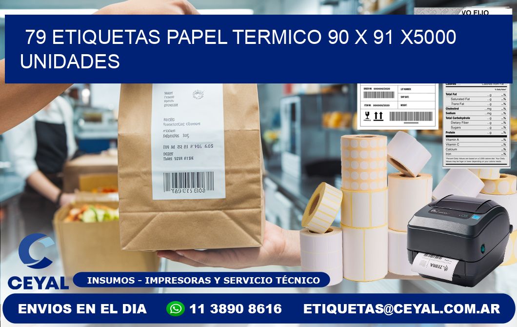 79 ETIQUETAS PAPEL TERMICO 90 x 91 X5000 UNIDADES