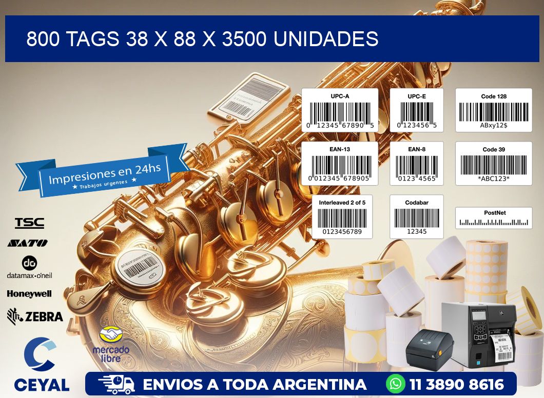 800 TAGS 38 x 88 X 3500 UNIDADES