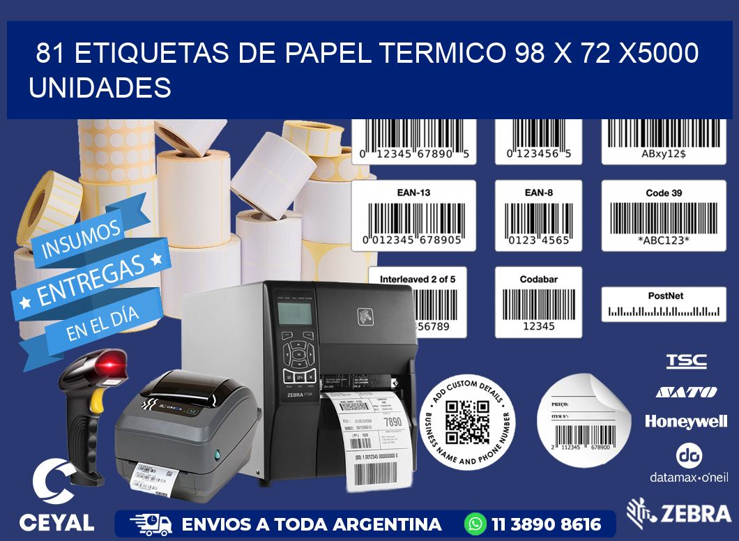 81 ETIQUETAS DE PAPEL TERMICO 98 x 72 X5000 UNIDADES