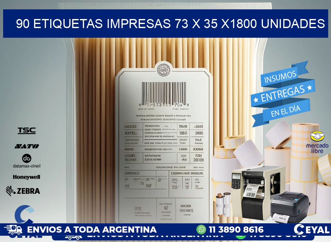 90 ETIQUETAS IMPRESAS 73 x 35 X1800 UNIDADES