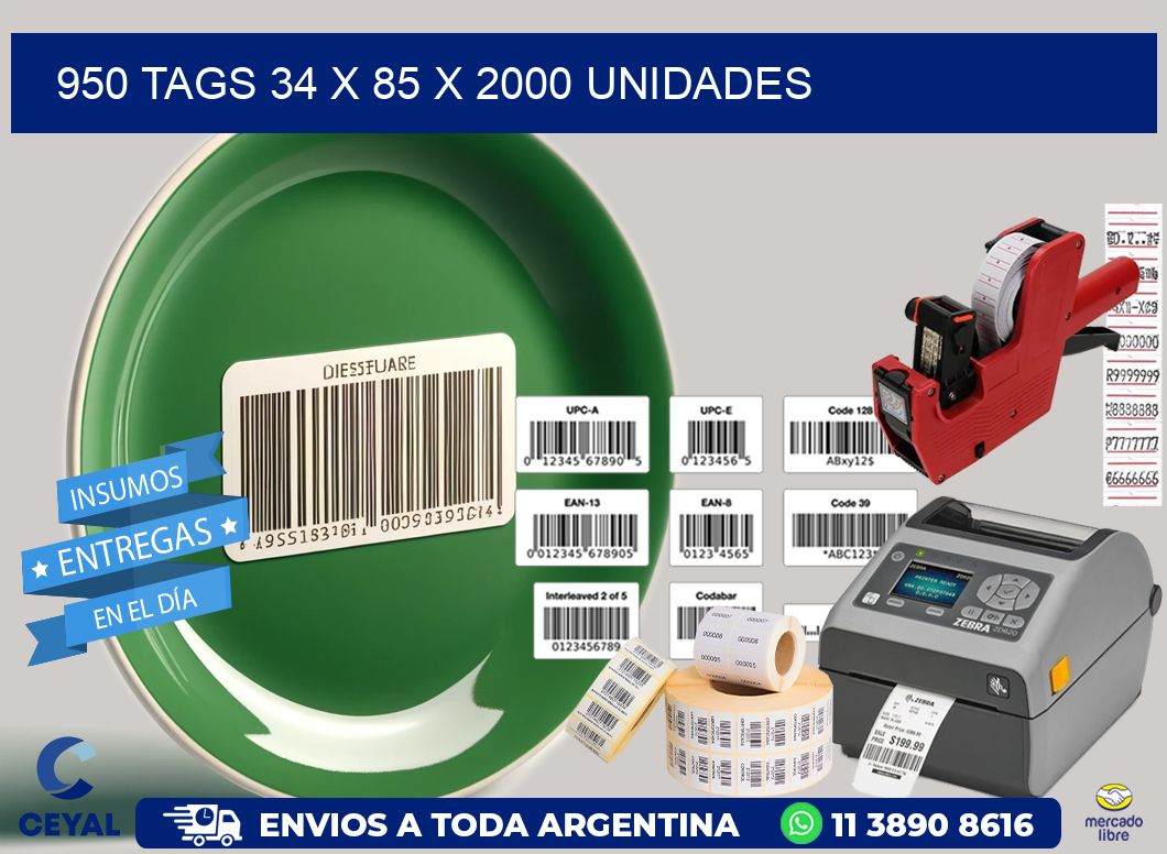 950 TAGS 34 x 85 X 2000 UNIDADES