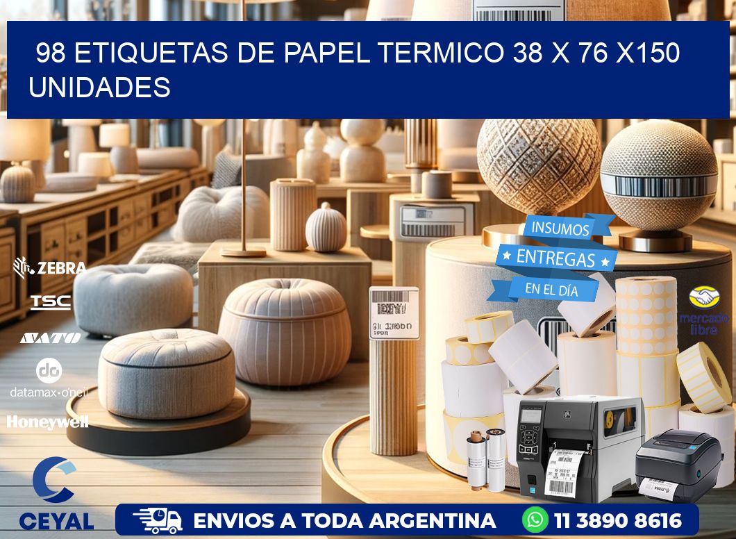 98 ETIQUETAS DE PAPEL TERMICO 38 x 76 x150 UNIDADES