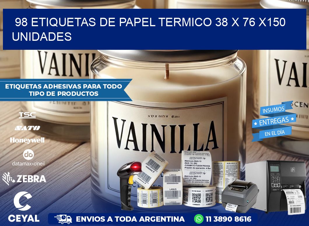 98 ETIQUETAS DE PAPEL TERMICO 38 x 76 x150 UNIDADES