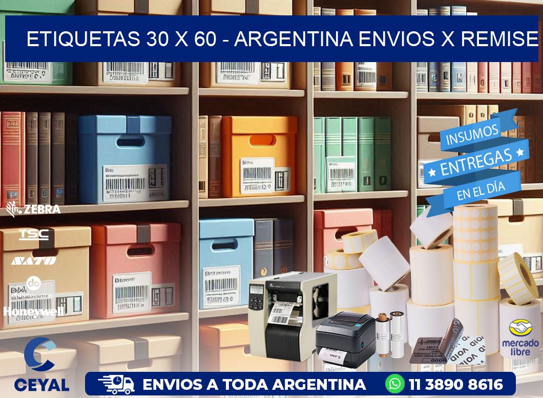 ETIQUETAS 30 x 60 - ARGENTINA ENVIOS X REMISE