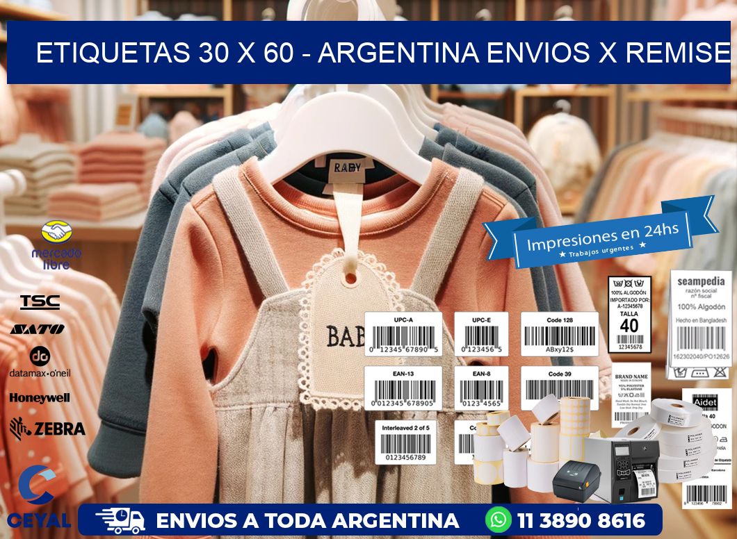 ETIQUETAS 30 x 60 - ARGENTINA ENVIOS X REMISE