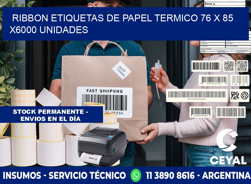 RIBBON ETIQUETAS DE PAPEL TERMICO 76 x 85 X6000 UNIDADES