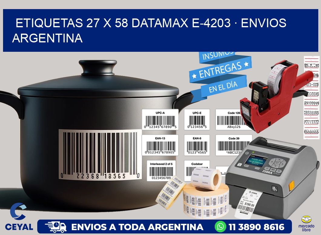 ETIQUETAS 27 x 58 DATAMAX E-4203 · ENVIOS ARGENTINA