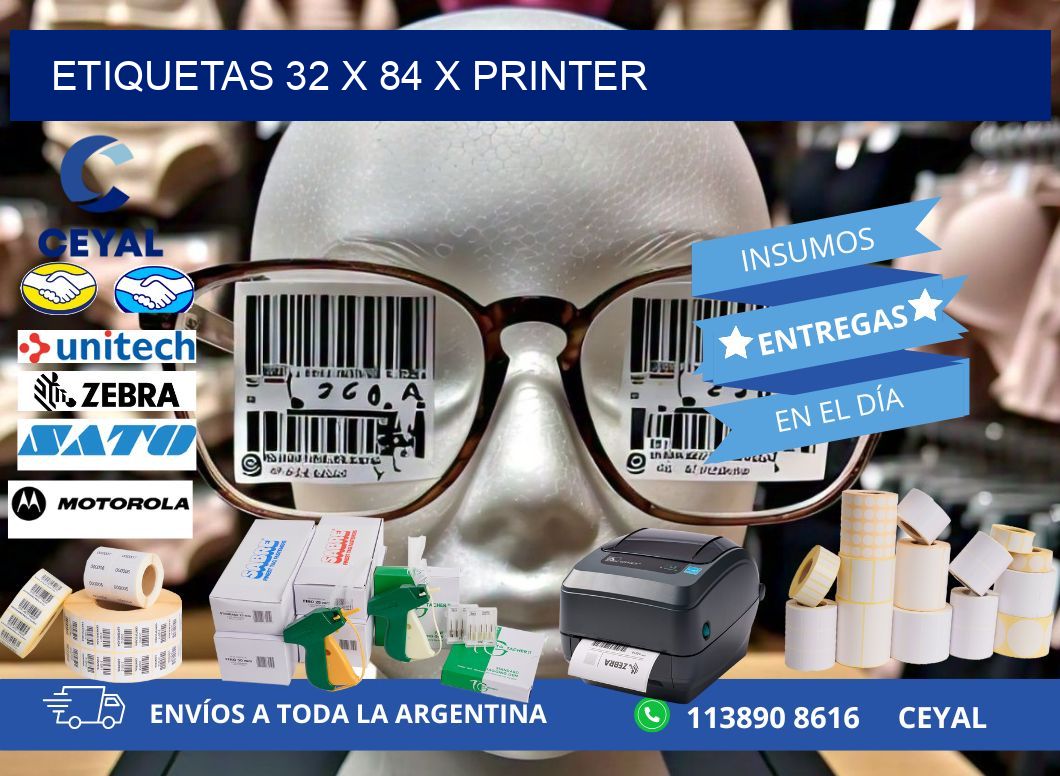 ETIQUETAS 32 x 84 X PRINTER