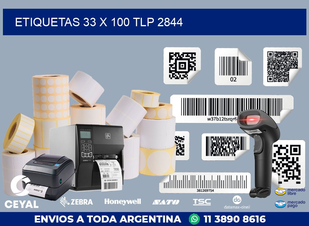 ETIQUETAS 33 x 100 TLP 2844