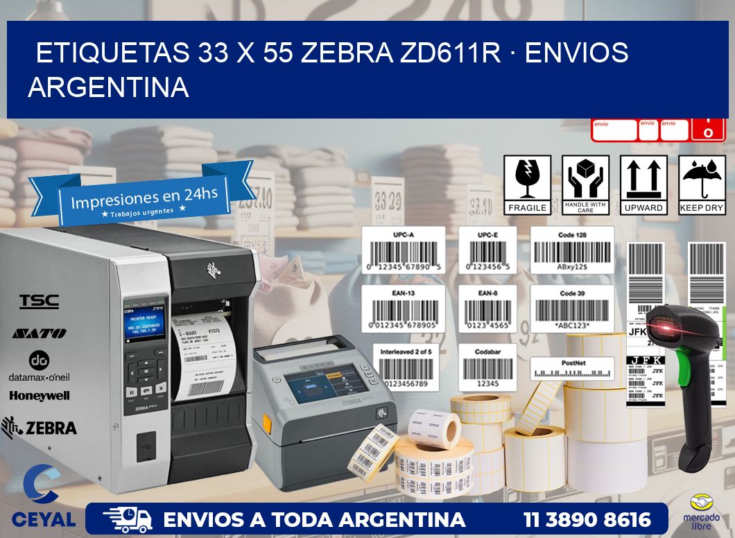 ETIQUETAS 33 x 55 ZEBRA ZD611R · ENVIOS ARGENTINA
