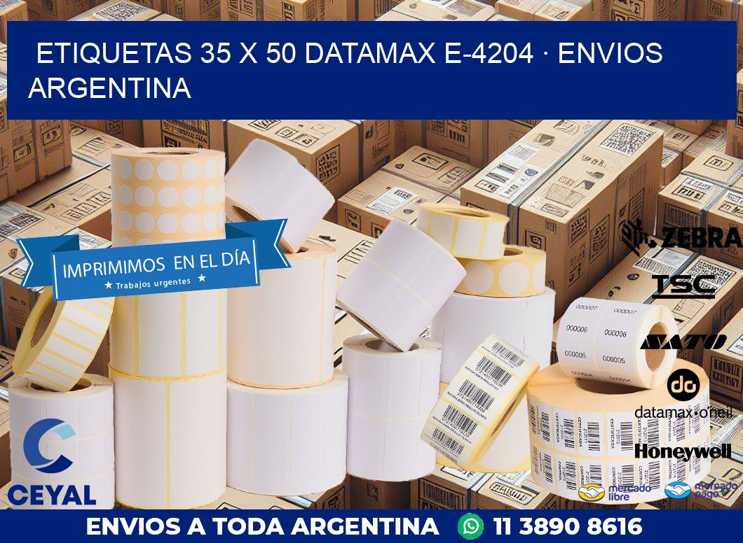 ETIQUETAS 35 x 50 DATAMAX E-4204 · ENVIOS ARGENTINA