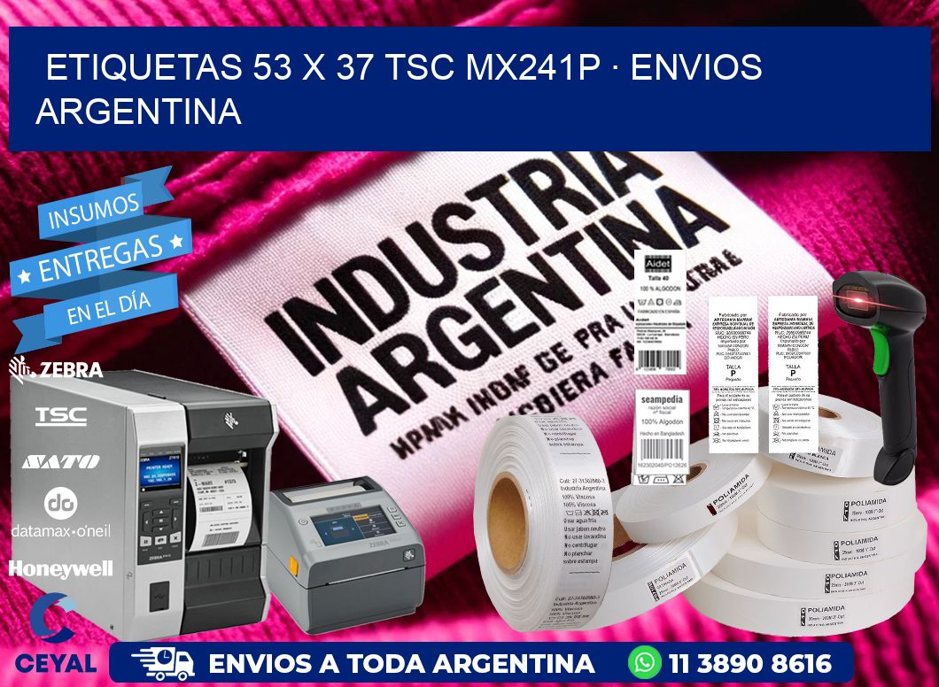 ETIQUETAS 53 x 37 TSC MX241P · ENVIOS ARGENTINA