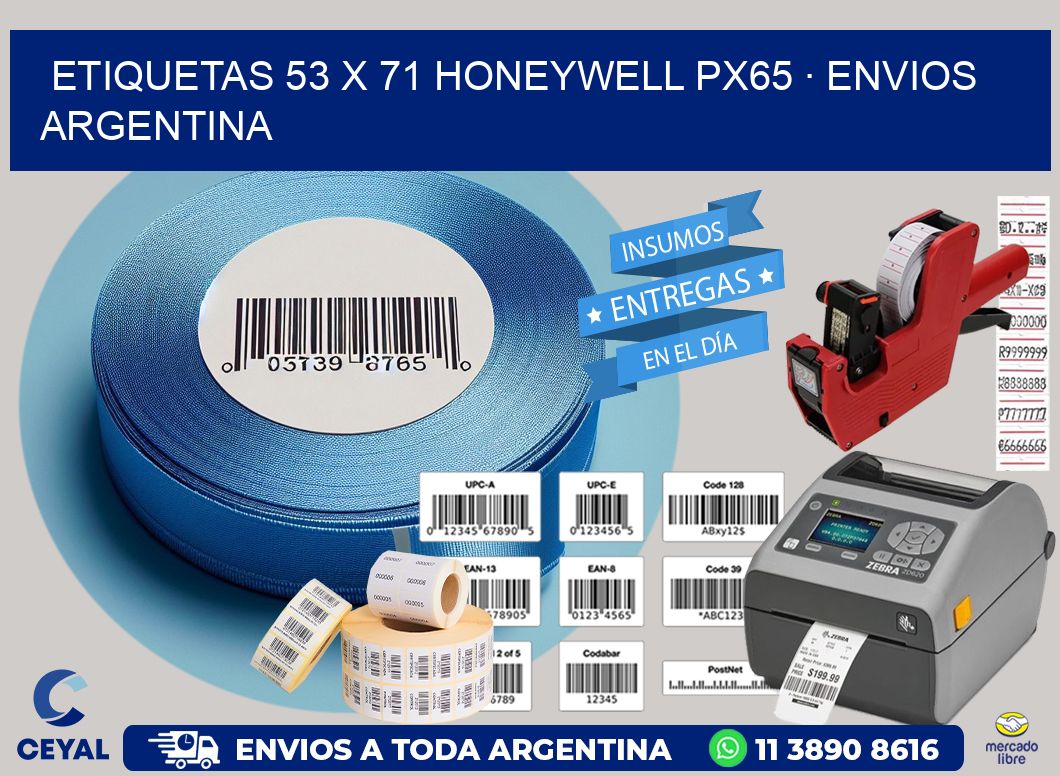 ETIQUETAS 53 x 71 HONEYWELL PX65 · ENVIOS ARGENTINA