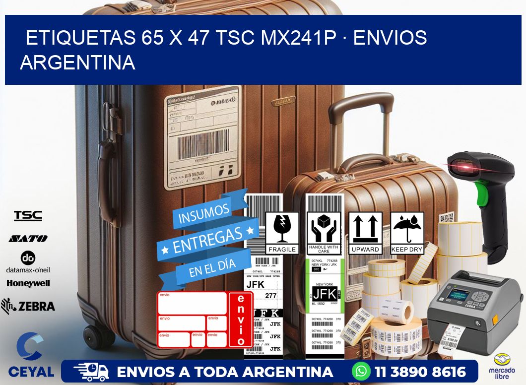 ETIQUETAS 65 x 47 TSC MX241P · ENVIOS ARGENTINA