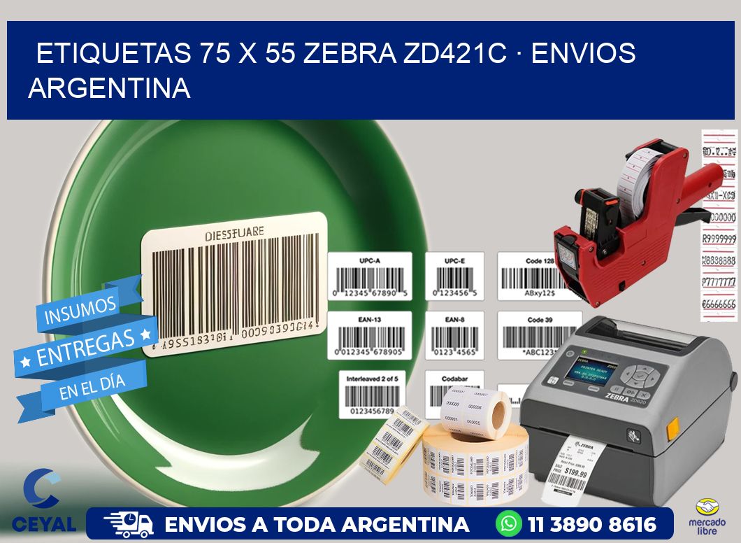 ETIQUETAS 75 x 55 ZEBRA ZD421C · ENVIOS ARGENTINA