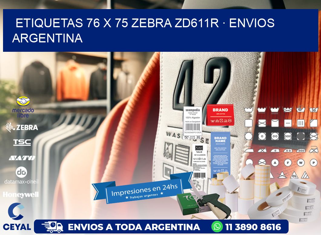 ETIQUETAS 76 x 75 ZEBRA ZD611R · ENVIOS ARGENTINA