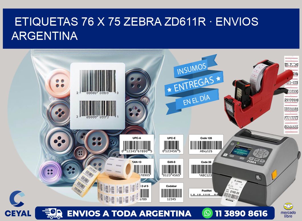 ETIQUETAS 76 x 75 ZEBRA ZD611R · ENVIOS ARGENTINA