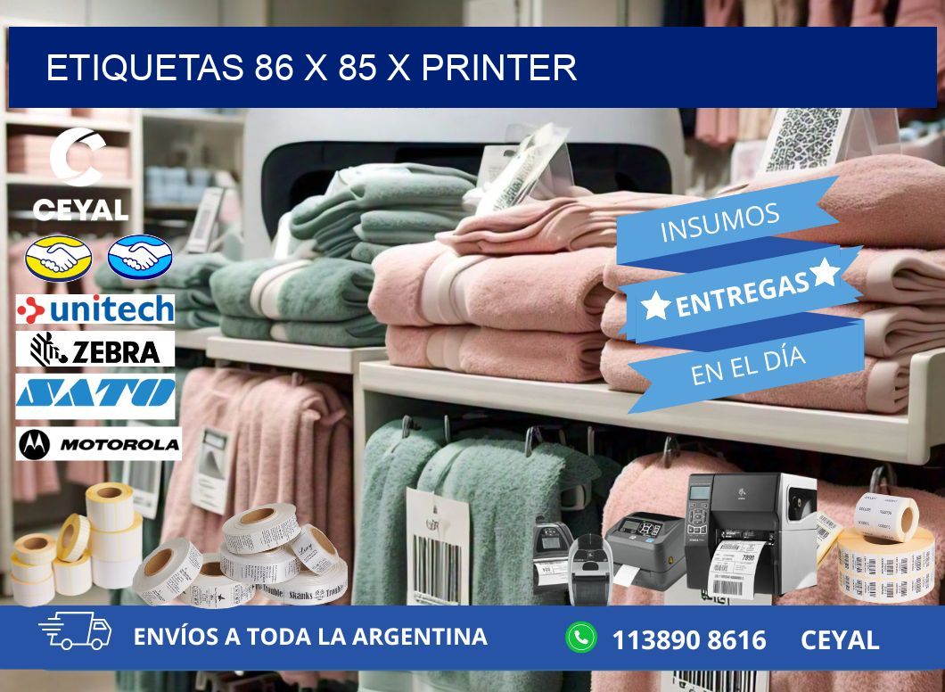 ETIQUETAS 86 x 85 X PRINTER