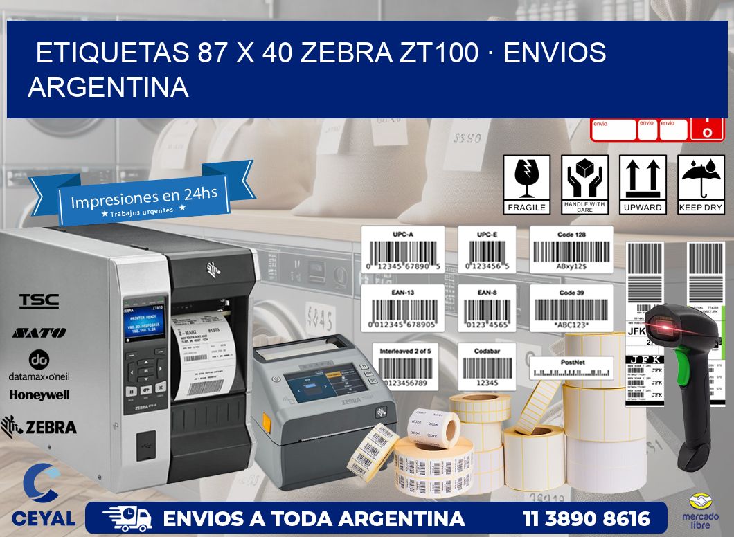 ETIQUETAS 87 x 40 ZEBRA ZT100 · ENVIOS ARGENTINA