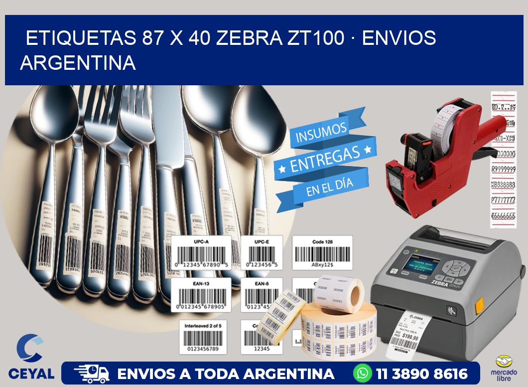 ETIQUETAS 87 x 40 ZEBRA ZT100 · ENVIOS ARGENTINA