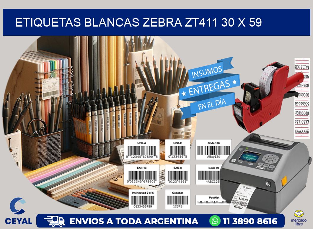ETIQUETAS BLANCAS ZEBRA ZT411 30 x 59