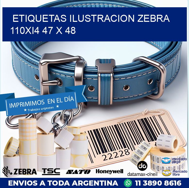 ETIQUETAS ILUSTRACION ZEBRA 110Xi4 47 x 48