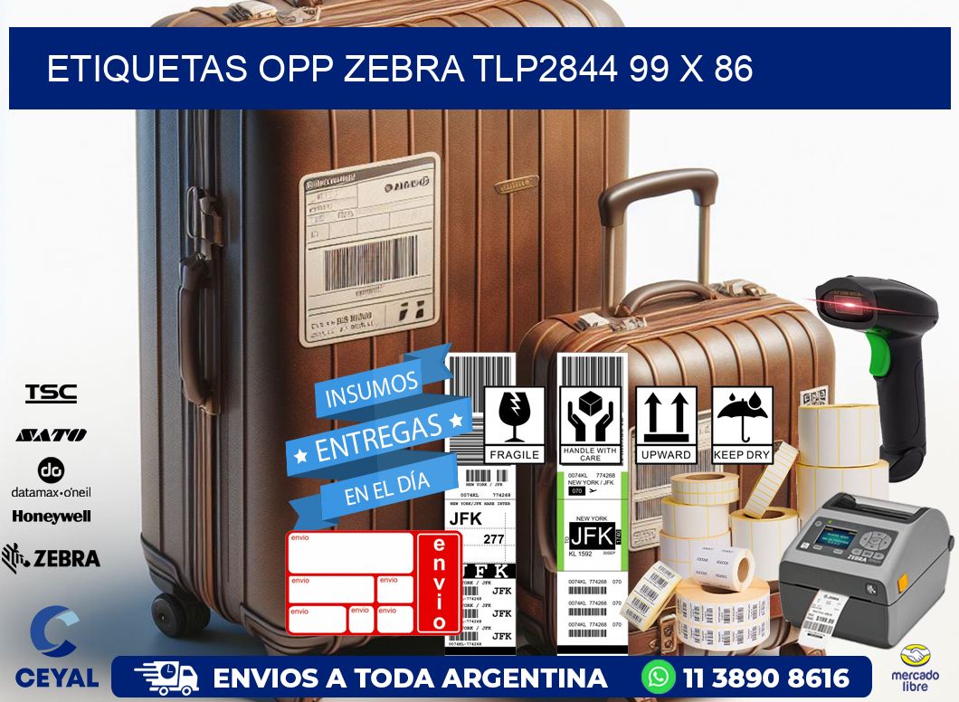 ETIQUETAS OPP ZEBRA TLP2844 99 x 86
