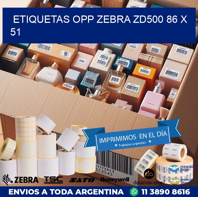ETIQUETAS OPP ZEBRA ZD500 86 x 51