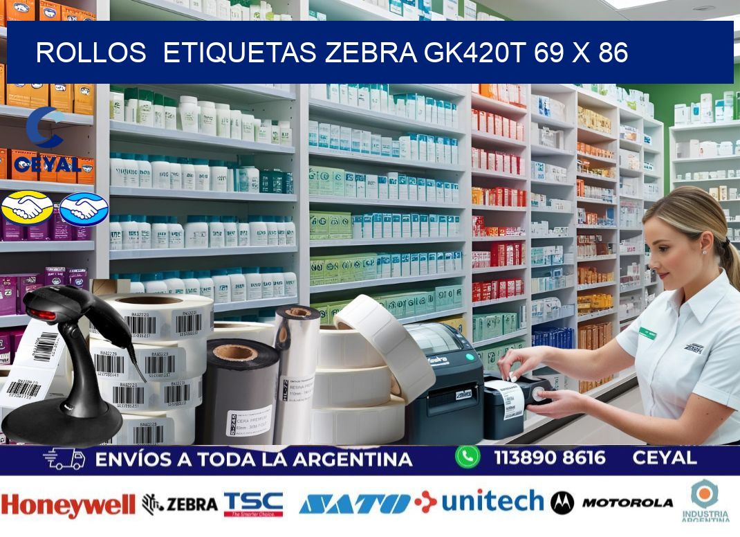 ROLLOS  ETIQUETAS Zebra GK420T 69 x 86