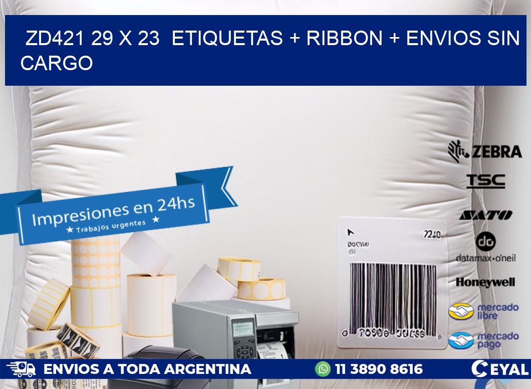 ZD421 29 x 23  etiquetas + ribbon + envios sin cargo