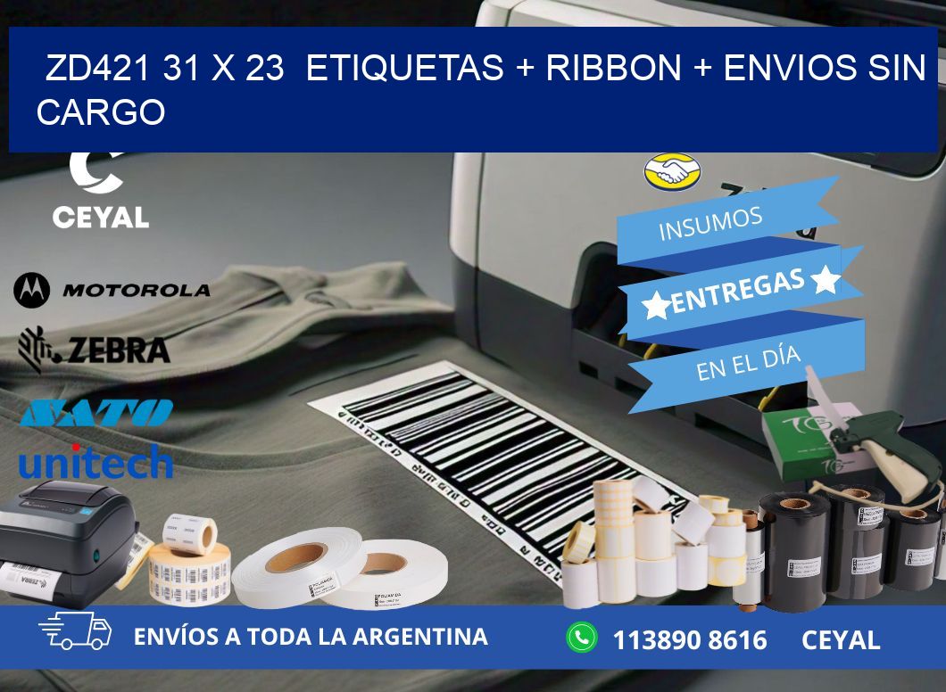 ZD421 31 x 23  etiquetas + ribbon + envios sin cargo